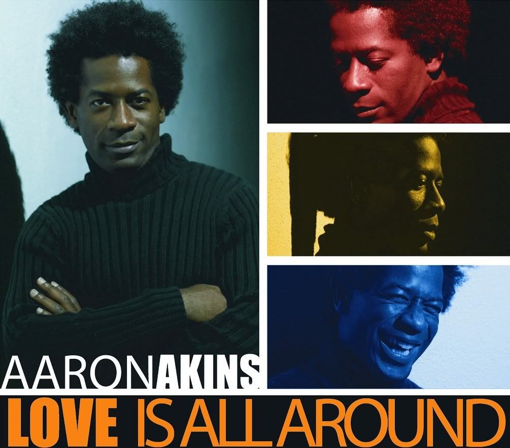 Love is all around by Aaron Akins